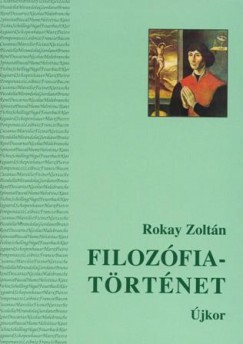 Dr. Rokay Zoltn - Filozfiatrtnet II.