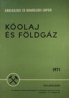 Bnyszati s Kohszati Lapok - Klnszm, 1971. okt. - Kolaj s fldgz