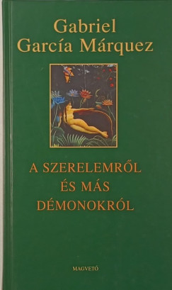 A szerelemrl s ms dmonokrl