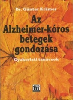 Gnter Krmer - Az Alzheimer-kros betegek gondozsa