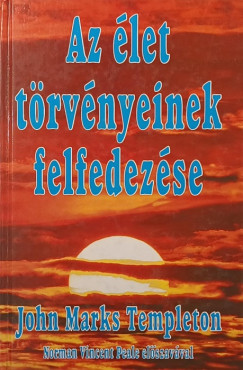 John Marks Templeton - Az élet törvényeinek felfedezése