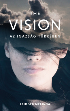 The Vision - Az igazsg tkrben