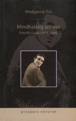Mindhallig sznsz - Pterffy Gyula (1935-1980)