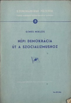 Gimes Mikls - Npi demokrcia - t a szocializmushoz