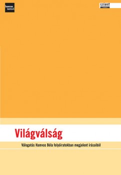 Vilgvlsg - Vlogats Hamvas Bla folyiratokban megjelent rsaibl