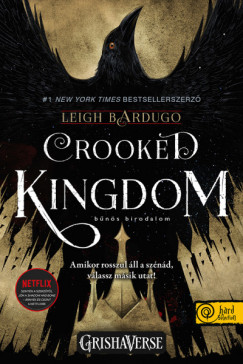 Crooked Kingdom - Bns birodalom - Hat varj 2. - Stt rvny