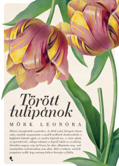 T�r�tt tulip�nok - �j kiad�s