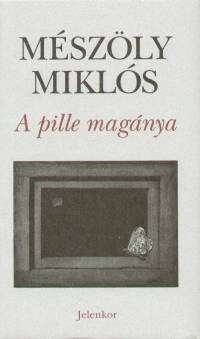 Mszly Mikls - A pille magnya