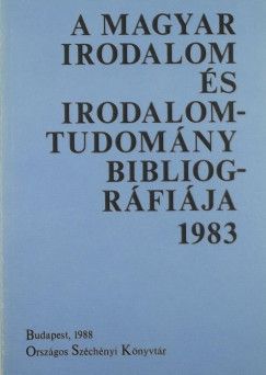 A magyar irodalom s irodalomtudomny bibliogrfija 1983