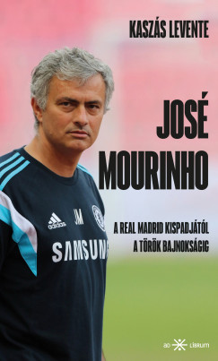 Kaszs Levente - Jos Mourinho