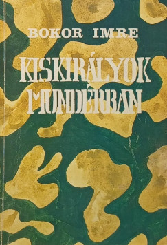 Kiskir�lyok mund�rban