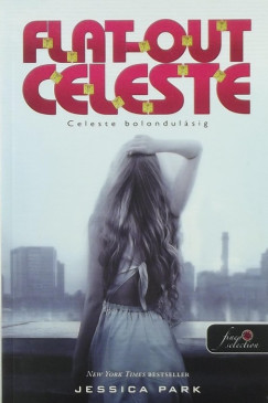 Flat Out Celeste - Celeste bolondulsig (Flat Out Love 3.) - puha kts