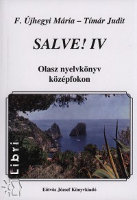 F. Újhegyi Mária - Tímár Judit - Salve! IV