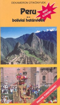 Gyarmati Jnos - Peru s a bolviai hatrvidk