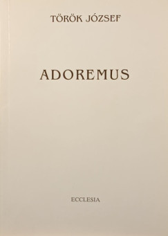 Adoremus