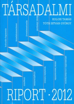 Kolosi Tams - Tth Istvn Gyrgy - Trsadalmi riport 2012