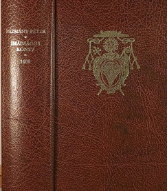 Pzmny Pter - Keresztyni imdsgos knyv - facsimile