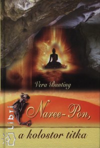 Vera Bunting - Naree-Pon, a kolostor titka