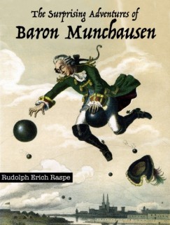 Rudolph Erich Raspe - The Surprising Adventures of Baron Munchausen