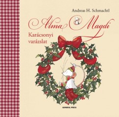 Andreas H. Schmachtl - Alma Magdi - Karcsonyi varzslat