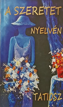A szeretet nyelv�n