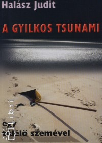 A gyilkos tsunami egy tll szemvel