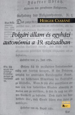 Herger Csabn - Polgri llam s egyhzi autonmia a 19. szzadban