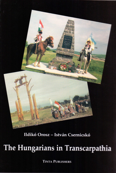Csernicskó István - Orosz Ildikó - The Hungarians in Transcarpathia