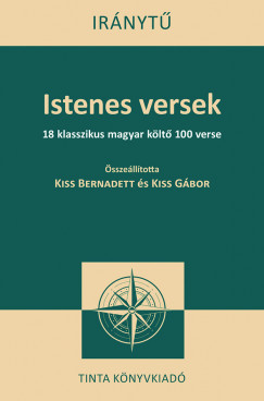 Kiss Bernadett   (Szerk.) - Kiss Gábor   (Szerk.) - Istenes versek