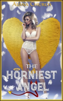 Alana Church - The Horniest Angel