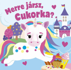 Merre jrsz, Cukorka?