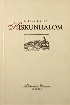 Nagy Lajos - Kiskunhalom