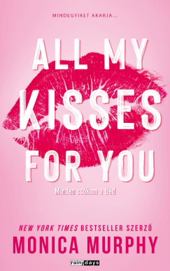 All My Kisses For You -Minden cskom a tid