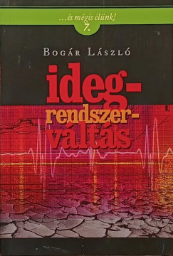 Bogr Lszl - Idegrendszervlts - dediklt