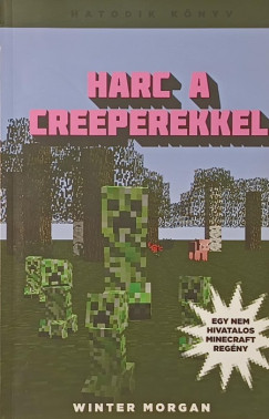 Harc a creeperekkel