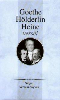 Goethe, Hlderlin, Heine versei