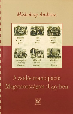 A zsido?emancipa?cio? Magyarorsza?gon 1849-ben