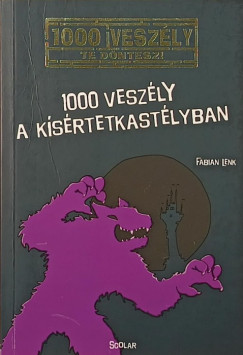 Fabian Lenk - 1000 veszély a kísértetkastélyban