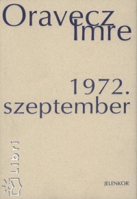 Oravecz Imre - 1972. SZEPTEMBER (PRZAVERSEK)