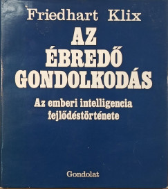 Az �bred� gondolkod�s
