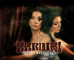 Rzsa Magdolna - Llekcirkusz - CD