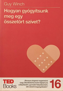 Hogyan gygytsunk meg egy sszetrt szvet?