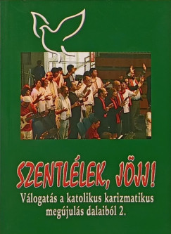 Szentllek, jjj!
