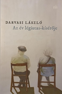 Darvasi Lszl - Az v lgiutas-ksrje