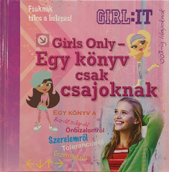 Girls Only - Egy k�nyv csak csajoknak