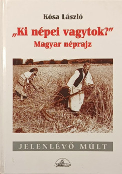 Kósa László - "Ki népei vagytok?"