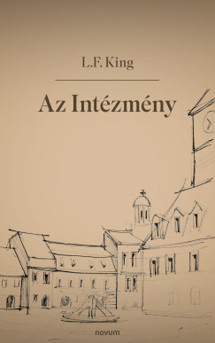 L.F. King - Az Intézmény