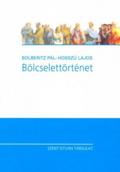 Bolberitz Pál - Hosszú Lajos - Bölcselettörténet