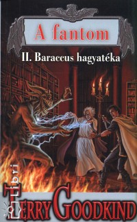 A fantom II. - Baraccus hagyatka