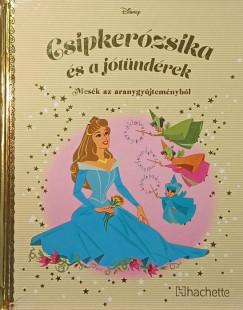 Disney - Csipkerózsika és a jótündérek